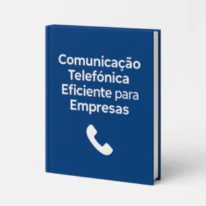Capa do eBook “Comunicação Telefônica Eficiente para Empresas”, com fundo azul e ícone de telefone, voltado à melhoria da reputação e produtividade em chamadas comerciais.