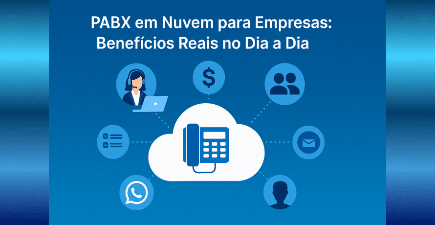Ilustração mostrando os benefícios do PABX em Nuvem para empresas com ícones de atendimento, custo, WhatsApp e nuvem centralizada.