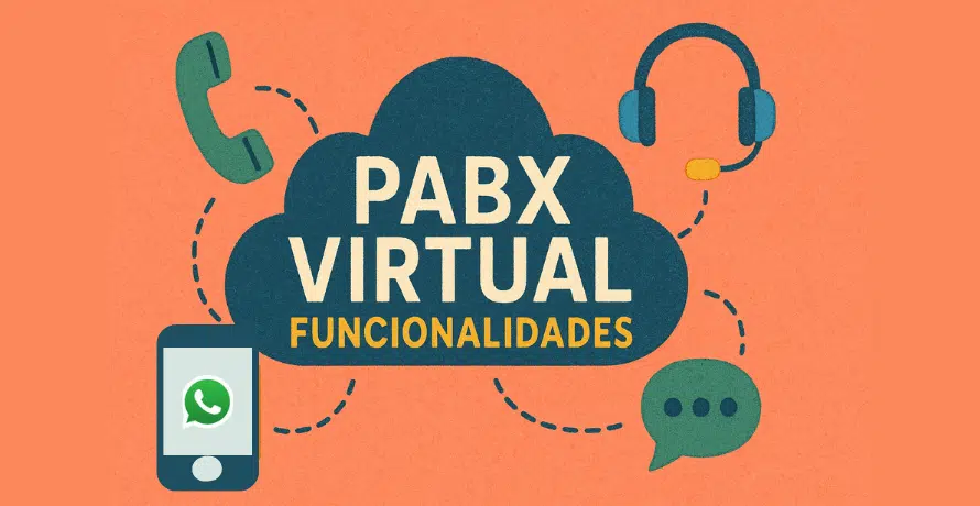 PABX Virtual Funcionalidades para empresas: conheça os principais recursos da telefonia em nuvem.