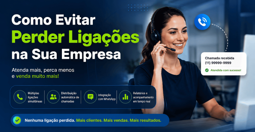 Como evitar perder ligações empresa com atendimento profissional utilizando sistema de telefonia e integração com WhatsApp.